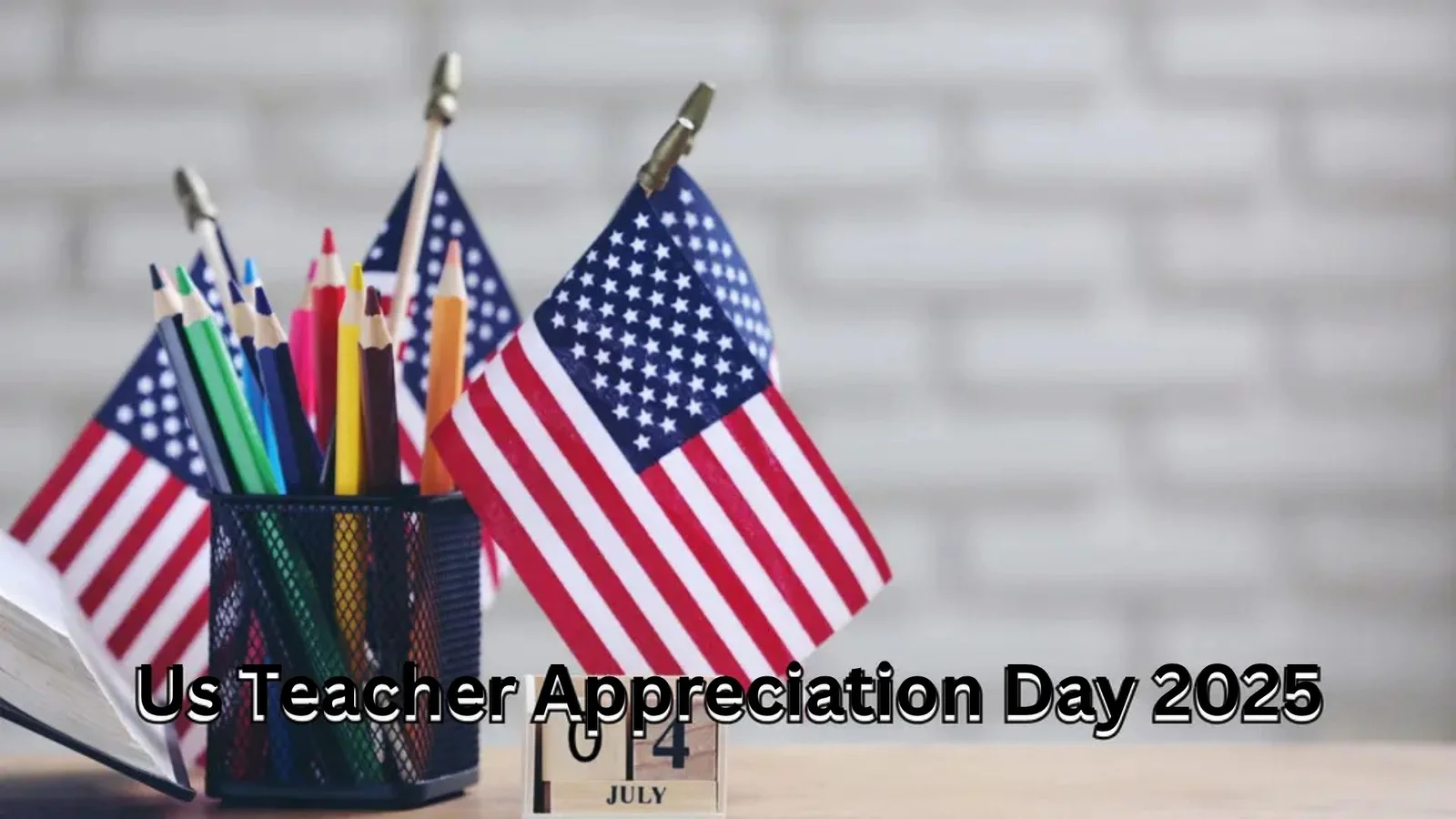 Us Teacher Appreciation Day 2025: The Powerful Truth Behind Why It Matters More Than Ever